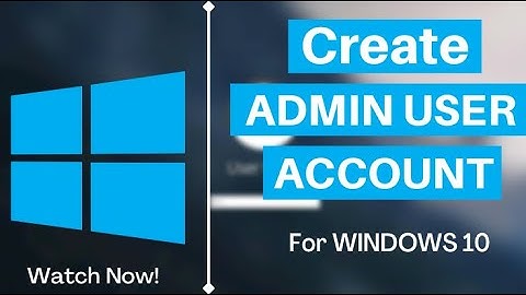 How To Create New Admin Account On Windows 10