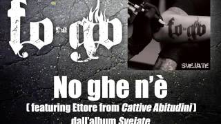 Download lagu Fo-Go - No ghe n'è (ft. Ettore from Cattive Abitudini)