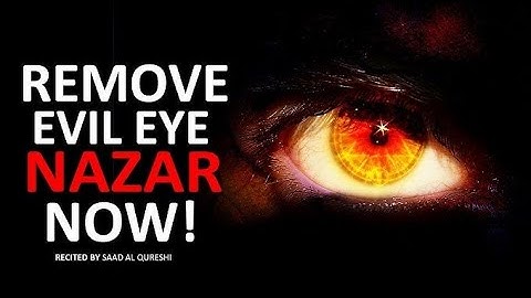 REMOVE EVIL EYE, MAGIC, JINNS, NAZAR IN 10 MINUTES, VERY POWERFUL DUA MUST LISTEN!