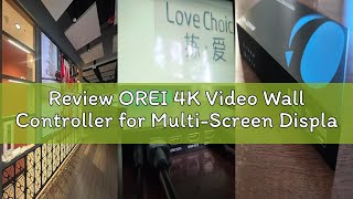 Review OREI 4K Video Wall Controller for Multi-Screen Display with HDMI and USB-C Inputs, 4K@60Hz In