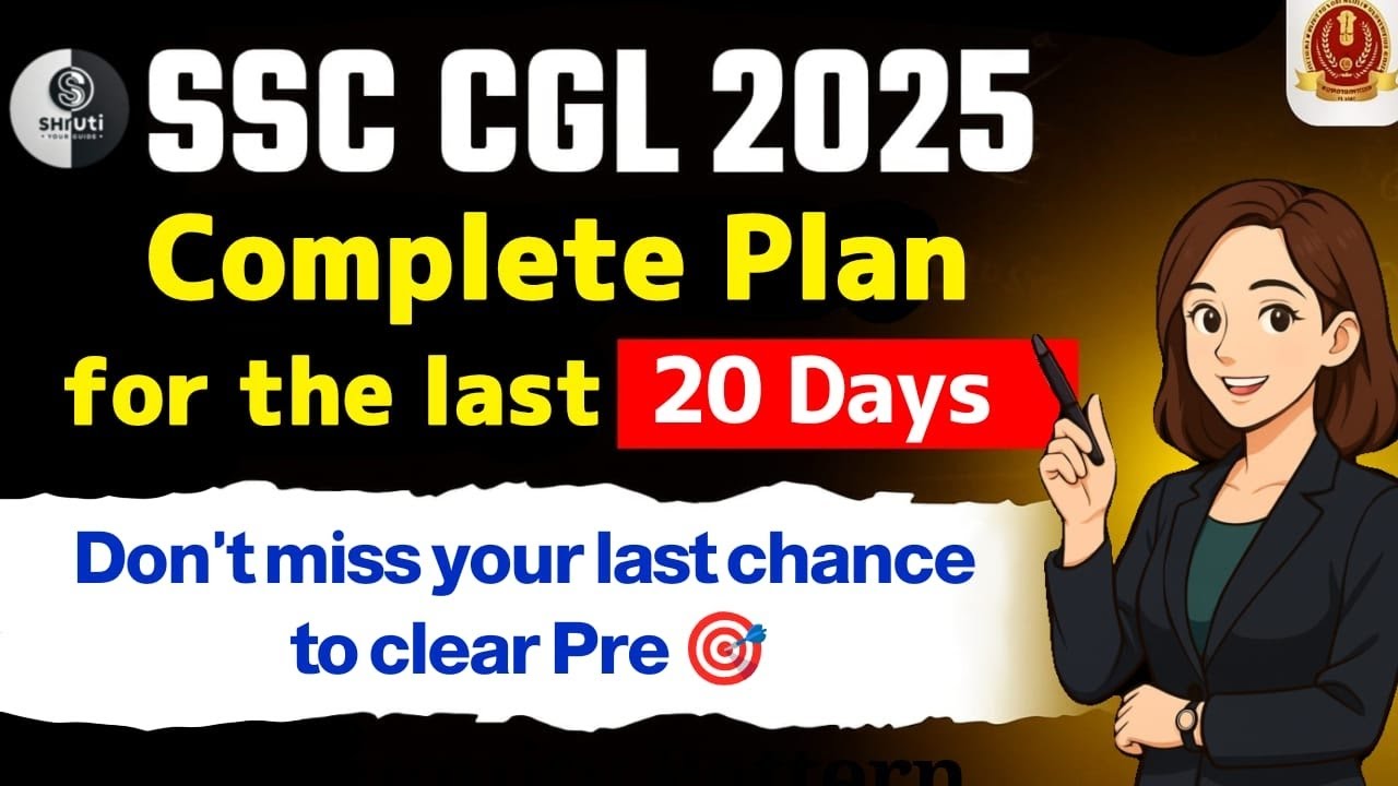 SSC CGL 2025 – Last 20 Days Plan | Last Chance to Clear Pre 🎯 Complete ...