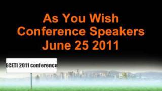 As You Wish Radio 2011 ECETI conference speakers