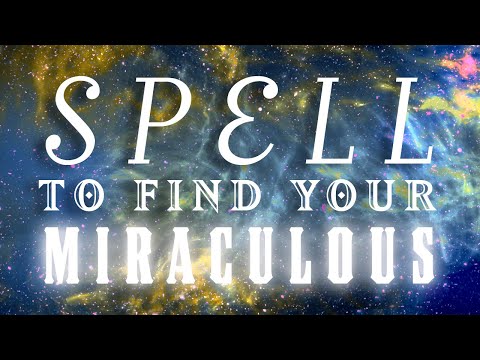 PORTAL SPELL to find your MIRACULOUS from the LADYBUG UNIVERSE