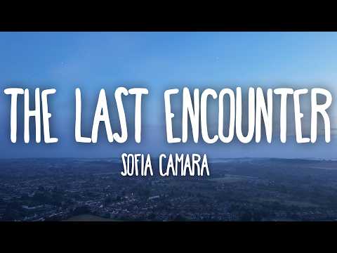 Sofia Camara - The Last Encounter (Lyrics)