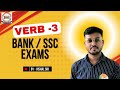 BANKEXAM | SSC EXAMS | VERB | Foundation class -3