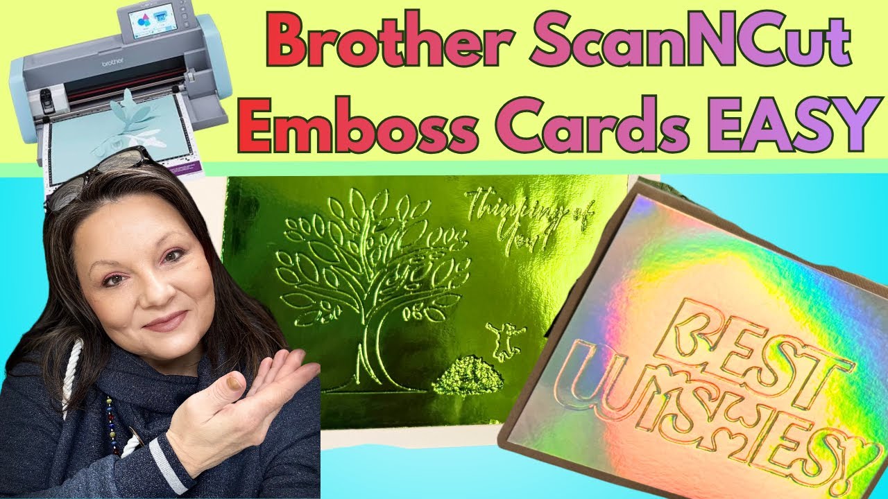 Brother ScanNCut Embossed Cards, SoEasy!