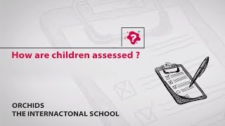 How are children assessed : Mr. David Gives the answer