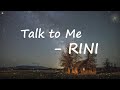 RINI Talk To Me Lyrics mp3