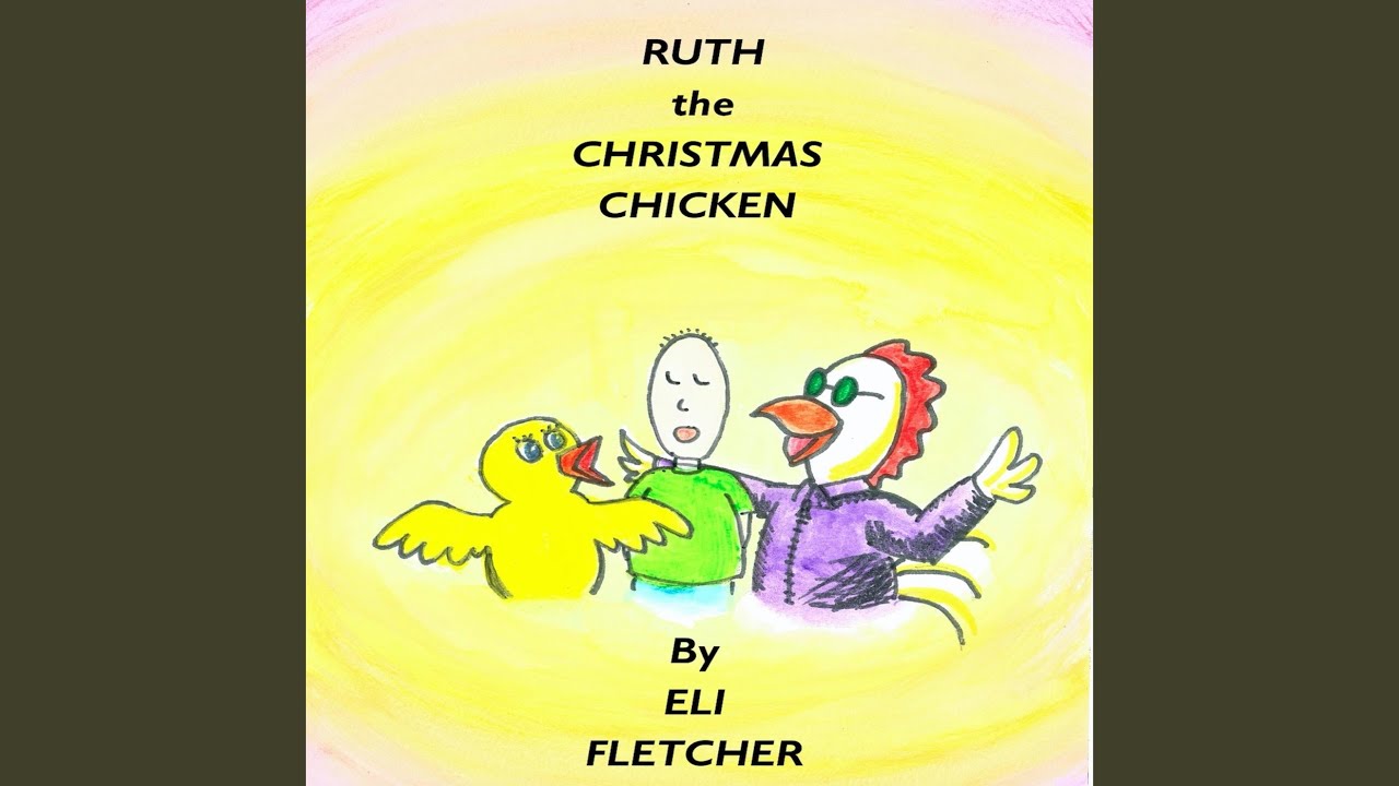 Ruth the Christmas Chicken - YouTube