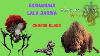 Monster Hunter Wilds Charge Blade Doshaguma and Lala Barina
