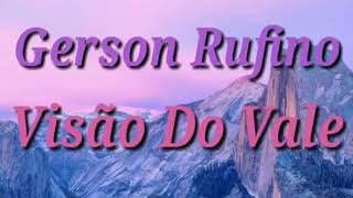 Visão Do Vale_Gerson Rufino_ legendado