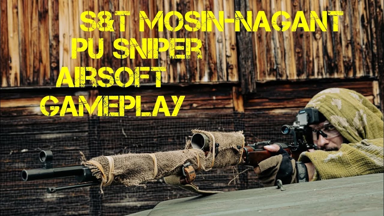 S&T Mosin-Nagant PU Sniper w. Bolt Action Dude upgrade Airsoft gameplay