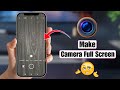 How to Make Camera Full Screen on Android | Fix Camera Not Full Screen