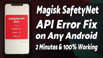 Magisk Safety Net API Error Fix on Any Android in 2 Minutes | 100% Working