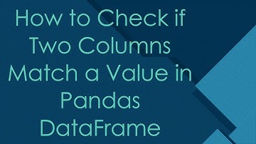 How to Check if Two Columns Match a Value in Pandas DataFrame