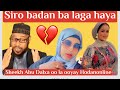 Hodan Online o shekh Abu dalxa ku oysay kadib marki ay Ninkeda hooyadiis afka furatay iyo af lagado