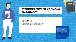 Course Introduction | Data and Databases Concepts - Lesson 1