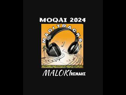 Moqai- Maloki Remake (Official Audio)