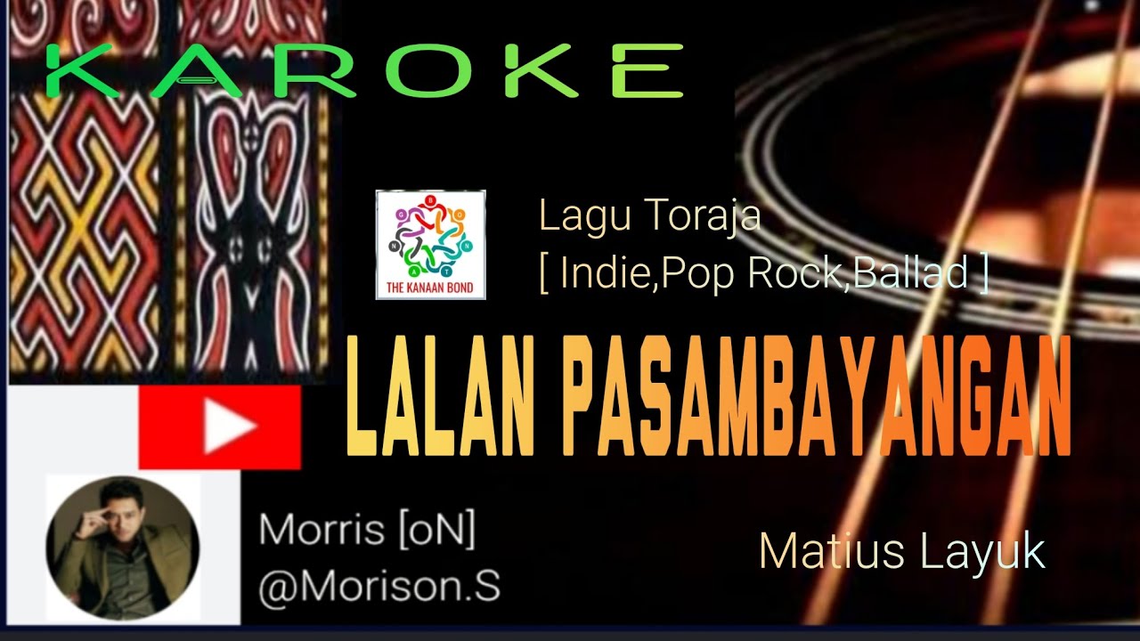 LALAN PASAMBAYANGAN || Lagu Toraja @Morison.S