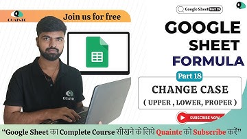 Google Sheet Formula: Change Case ( UPPER, PROPER, LOWER ) | Google sheets full tutorial in Hindi