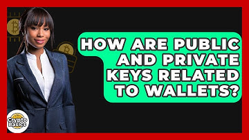 How Are Public And Private Keys Related To Wallets? - CryptoBasics360.com