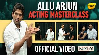 Allu Arjun Acting Masterclass | Part 1 (Exclusive)  #actingtips #alluarjun #actingmasterclass