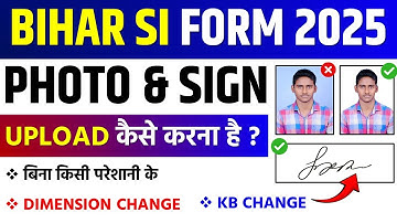 How to Upload Photo/Signature in Bihar SI Form 2025||Bihar Inspector 2025 Photo/Sign Upload