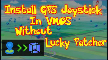 How to install GPS Joystick on VMOS without Lucky Patcher