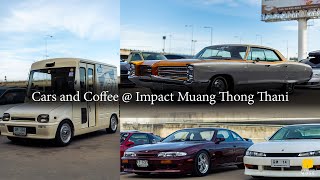 EP46: Cars and Coffee @อิมแพคเมืองทองธานี เดินเล่นชมรถทุกรุ่นทุกเเนว