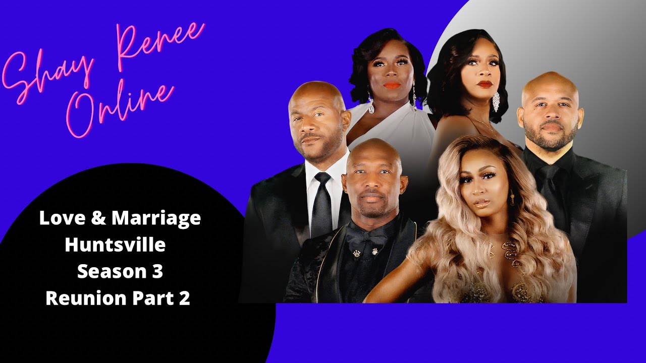 Love and Marriage Huntsville Reunion Part 2 - YouTube