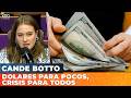 💸 DOLARES PARA POCOS, CRISIS PARA TODOS | Editorial Cande Botto