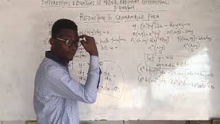 LESSON 9-DIFFERENTIAL- Reduction To Separable Form Ordinary differential equation