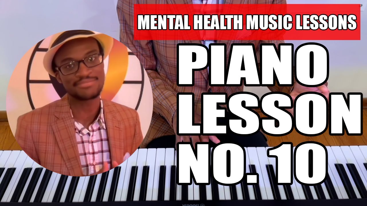 Piano Lesson 10 | MORE ON INTERVALS FOR C MAJOR SCALE TRIAD | MENTAL HEALTH MUSIC LESSONS