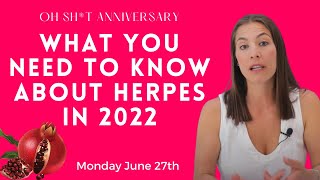 What You Need to Know about Herpes in 2022