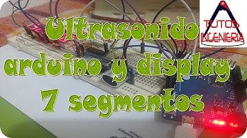 🔋 Sensor ultrasonido con arduino y displays de 7 segmentos