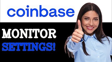 How To Monitor Coinbase Security Settings (2025)