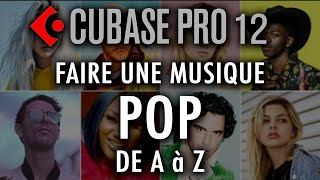 Créer une musique POP 2022 de A à Z sur Cubase 12 #steinberg #myvpschool