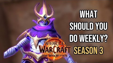 THE ULTIMATE WEEKLY CHECKLIST: WHAT SHOULD YOU BE DOING: SEASON 3: WAR WITHIN