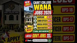 Cadet College Wana Jobs 2026 | Bursar BPS-18 | Admin Officer | Medical Officer | KPK Apply Now
