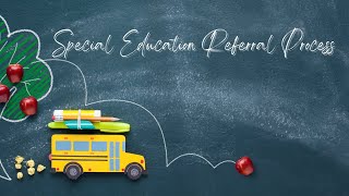 Special Education Referral Process
