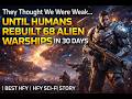 They Thought We Were Weak… Until Humans Rebuilt 68 Alien ......| Best HFY | HFY SCI-FI Story