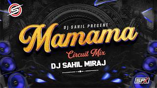 MA MA MA | CIRCUIT MIX | REMASTER VOL 19 | DJ SAHIL MIRAJ