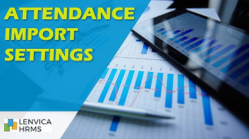 Attendance Import Settings