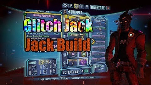 Borderlands: TPS: Glitch Jack (Revisited) - Build Showcase (w/ Download)