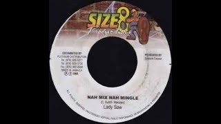 Lady Saw - Nah Mix Nah Mingle (Pot Cover Riddim) 1998 {Size 8}