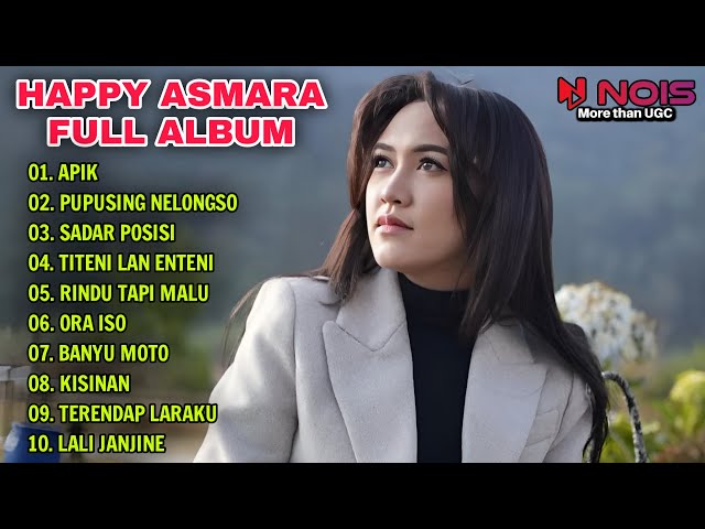 HAPPY ASMARA FULL ALBUM 2024 PUPUSING NELONGSO |FULL ALBUM KOPLO 2024 TANPA IKLAN | REMIX KOPLO class=