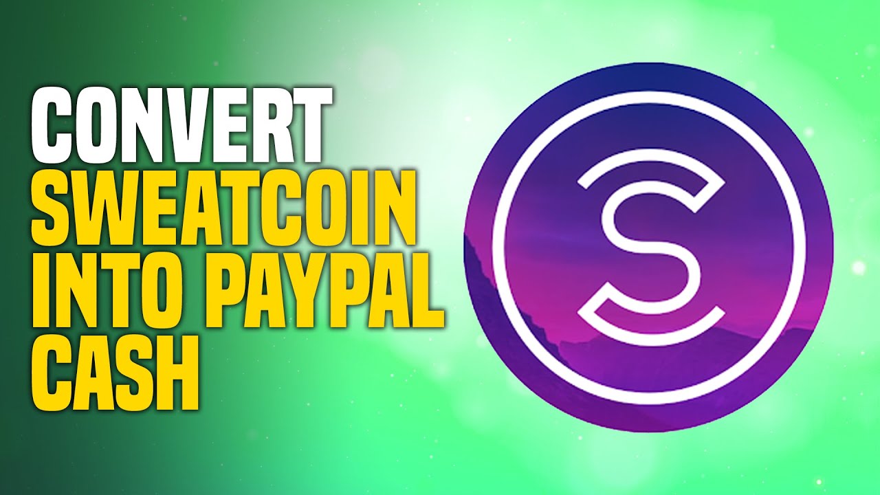 How To Convert SweatCoin Into PayPal Cash (SIMPLE!) - YouTube