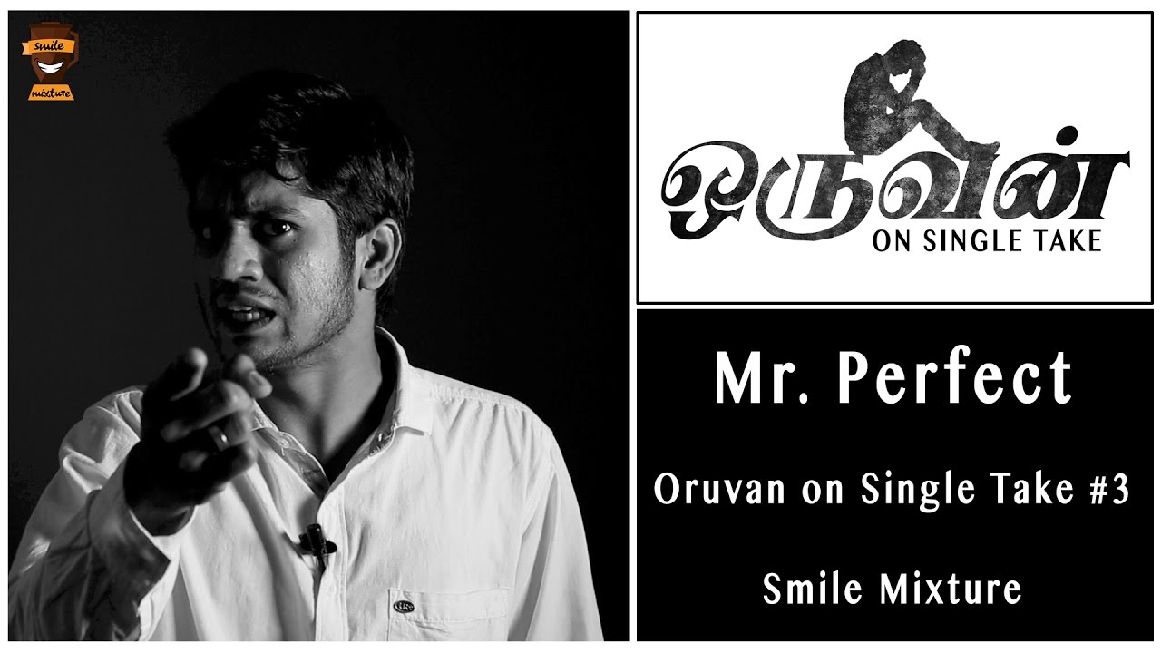 Mr. Perfect | Oruvan on Single Take #3 | Smile Mixture pranks to do on your mom