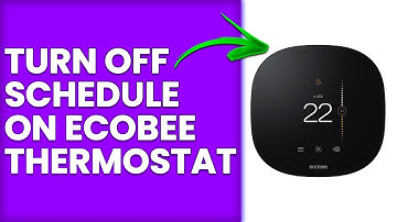 How To Turn Off Schedule On Ecobee Thermostat (How To Disable Schedule On Ecobee Thermostat)