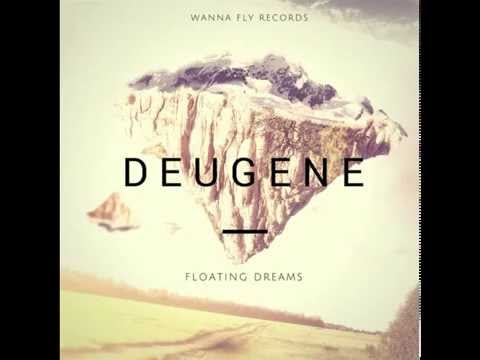 Deugene - Floating Dreams